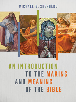 cover image of An Introduction to the Making and Meaning of the Bible